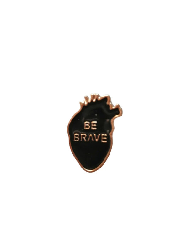 Pin's Be Brave noir