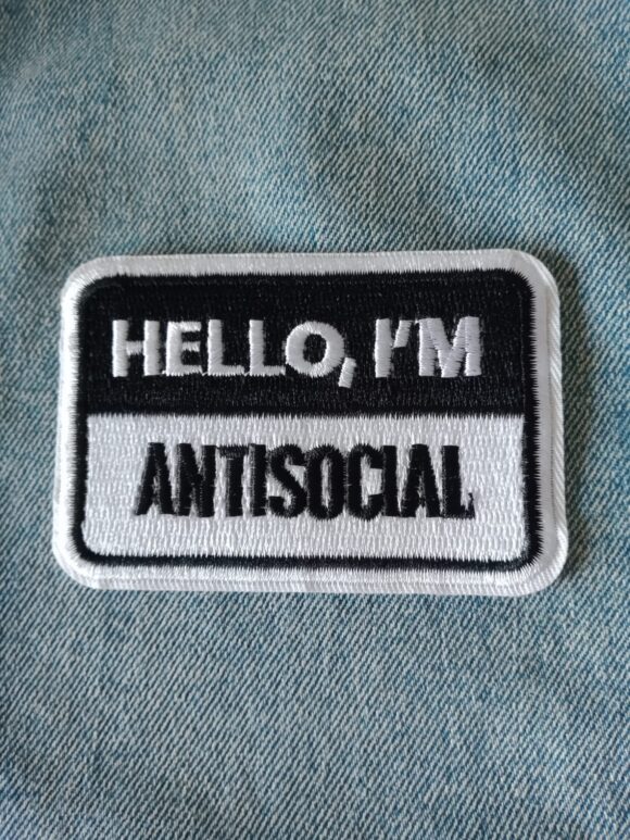 Patch " Hello,I'm Antisocial"